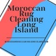 Moroccan Rug Cleaning Long Island in Huntington, NY Carpet Cleaning & Dying