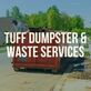 Tuff Dumpster & Waste Services in Buffalo, NY Waste Disposal & Recycling Services