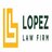 Lopez Law Firm in Dellview Area - San Antonio, TX 78201 Attorneys