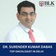 Dr Surender Kumar Dabas Oncologist BLK Hospital Delhi in Kansas City, KS Health And Medical Centers