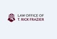 Law Office of T. Rick Frazier in Frisco, TX Attorneys