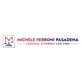 Michele Ferroni: Pasadena Criminal Attorney Law Firm in Pasadena, CA Criminal Justice Attorneys