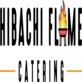 Hibachi Flame Catering in San Dimas, CA Caterers Food Services