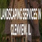 Landscaping Services in Glenview, IL in Glenview, IL