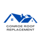 Conroe Roof Replacement in Conroe, TX Roofing Contractors