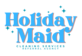 Holiday Maid in Austin, TX