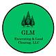 GLM Excavating & Land Clearing in Byron, IL Excavation Contractors