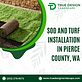 Sod And Turf Installation In Pierce County Washington in Puyallup, WA Landscaping