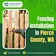 Fencing installation in Pierce County, WA in Spanaway, WA Landscaping