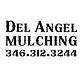 Del Angel Mulching in Houston, TX Landscaping