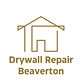 Drywall Repair Beaverton in Central Beaverton - Beaverton, OR Drywall Contractors
