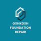 Oshkosh Foundation Repair in Oshkosh, WI Concrete Contractors