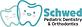 Schwed Pediatric Dentistry and Orthodontics in Garland, TX Dental Pediatrics