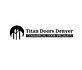 Titan Doors Denver in Central East Denver - Denver, CO Doors Repairing & Installation