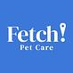 Fetch! Pet Care of Alpharetta in Alpharetta, GA Pet Care Services