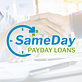 SameDay Payday Loans in Bayside - Everett, WA Financial Services