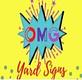 OMG Yard Signs in Sugar Land, TX Party & Event Planning