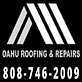 Oahu Roofing & Repairs in Mililani, HI Roofing Contractors