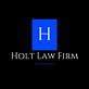 Holt Law Firm in Longview, TX Attorneys