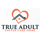 True Adult Foster Care Home in Portland, OR Foster Care Services