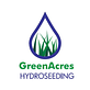 GreenAcres Hydroseeding in Kuna, ID Lawn & Garden Services