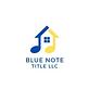 Blue Note Title L‎LC in Brentwood, TN Title & Abstract Companies