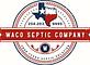 Waco Septic Company in Waco, TX Water Treatment Service