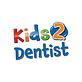 Kids2Dentist in Delano, CA Dentists