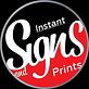 Instant Signs and Prints in Escondido, CA Banners, Flags, Decals, Posters & Signs