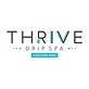 ThrIVe Drip Spa in Fort Worth, TX Day Spas