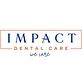 Impact Dental Care in Stafford, VA Dentists