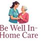 Be Well In-Home Care in Surprise, AZ Home Health Care Service