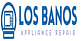 Los Banos Appliance Repair in Los Banos, CA Appliance Service & Repair