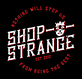 Shop Strange in Southwest Ada - Boise, ID Screen Printing