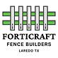 FortiCraft Laredo Fence Builders in Laredo, TX Fence Contractors