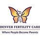 Denver Fertility Care in Central East Denver - Denver, CO Physicians & Surgeons Fertility Specialists