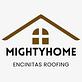 MightyHome Encinitas Roofing in Encinitas, CA Roofing Contractors