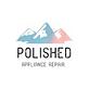 Polished Appliance Repair - Serving Central Oregon, Medford, and Eugene - Serving Central Oregon, Medford, and Eugene in Redmond, OR Appliance Service & Repair