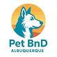 Pet BnD in Albuquerque, NM Pet Grooming & Boarding Services