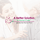 A Better Solution In Home Care North Dallas in Plano, TX Home Health Care Service