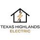 Texas Highlands Electric in Boerne, TX Electrical Contractors