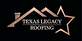 Texas Legacy Roofing in Southeast - Austin, TX Roofing Contractors