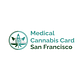 Medical Marijuana Card San Francisco in South Of Market - San Francisco, CA Alternative Medicine
