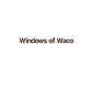 Windows of Waco in Waco, TX Construction Services
