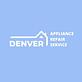 Denver Appliance Repair Service in Highlands Ranch, CO Appliance Service & Repair