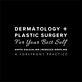 Dermatology + Plastic Surgery in Melbourne, FL Physicians & Surgeons Dermatology