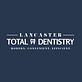 Lancaster Total Dentistry in Lancaster, CA Dentists