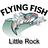 Flying Fish in Little Rock, AR