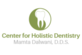 Center for Holistic Dentistry in Los Angeles, CA Dental Clinics