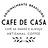 Cafe De Casa in South San Francisco, CA